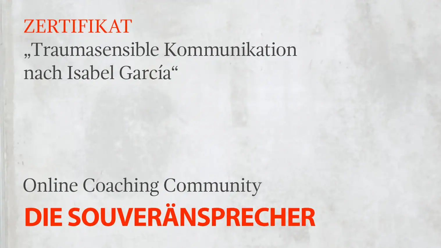 ZERTIFIKAT „Traumasensible Kommunikation nach Isabel García“